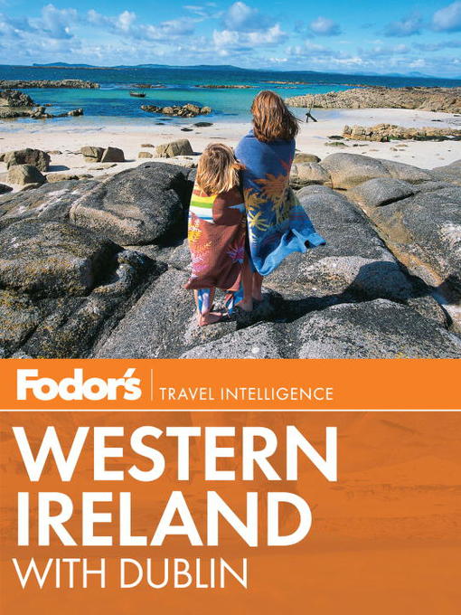 Fodor's Western Ireland [electronic resource] : with Dublin